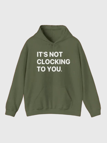 Justin Bieber It’s Not Clocking To You Hoodie