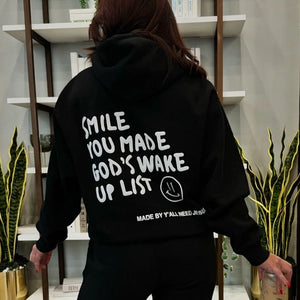 Smile You Made Gods Wake Up List Hoodie