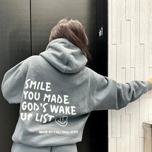 Smile You Made Gods Wake Up List Hoodie