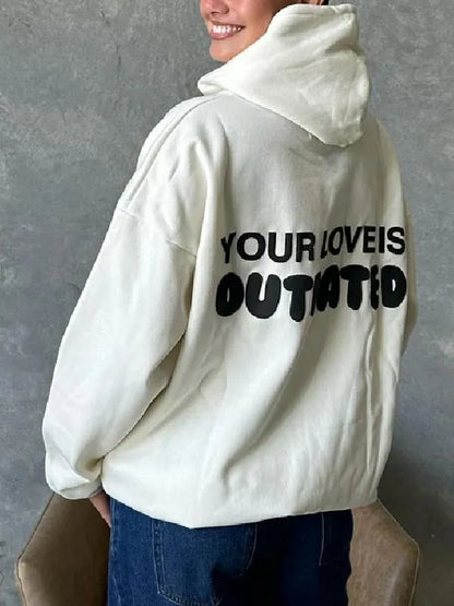 Your Love Is Outdated Hoodie