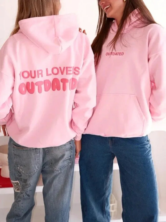 Your Love Is Outdated Hoodie