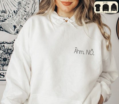 Um Nope Statement T-shirt, Saying Sweatshirt, Gift Idea For Girlfriend, Funny Quote Hoodie, Funny Affirmations Sweater For Her, Funny Shirt
