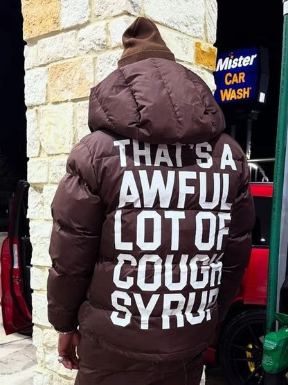 That's A Awful Lot Of Cough Syrup Hooded Jacket
